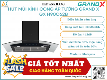 Hút mùi áp tường kính cong Grand X GX H90C62B - Made in Malaysia
